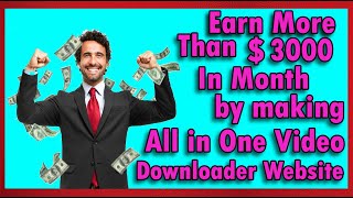 How To Make All In One Video Downloader Website in 2023