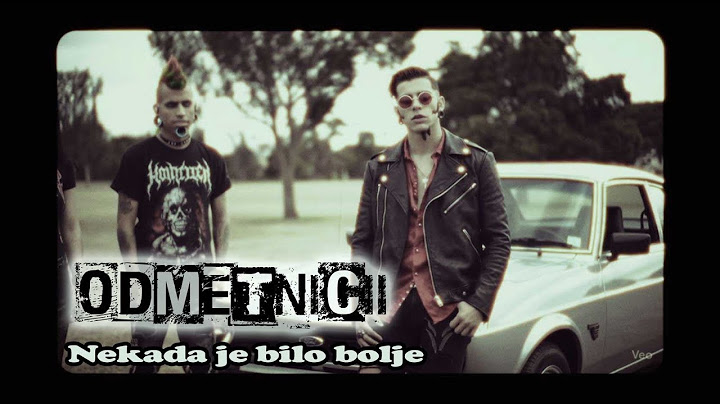 Odmetnici - Nekada je bilo bolje
