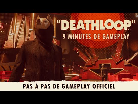 DEATHLOOP - VIDEO GAMEPLAY OFFICIEL