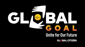 Global Goal: Unite For Our Future