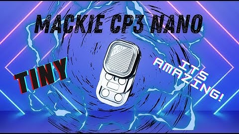 Reviewing and Unboxing The Mackie CP3 Nano - Polished Stainless Steel - Fidget Mania