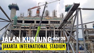 Walking Around JAKARTA INTERNATIONAL STADIUM [JIS] ~ Update November 2020