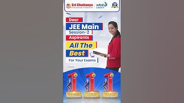 All the Best to JEE Main Session 2 Aspirants || #JEEMain2024 || Infinity Learn JEE