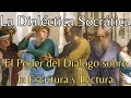 La dialctica socrtica el poder del dilogo sobre la escritura y la lectura