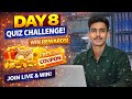 Day 8 Quiz Challenge Live 🔥 | Maths GK Reasoning Quiz | Win Rewards &amp; Free Coupon
