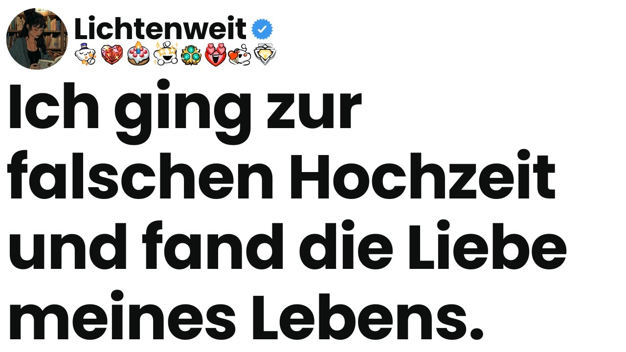 [Ganze Folge] Ich ging zur falschen Hochzeit und fand die Liebe meines Lebens.