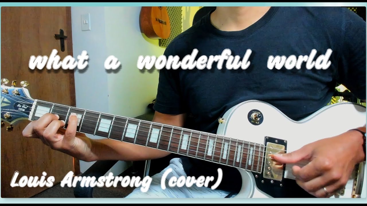 what a wonderful world (cover) YouTube
