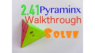 Pyraminx *L4E* 2.41 second walkthrough solve!