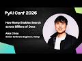 Alex Chau | How Ramp Enables Search across Billions of Docs | PyAI Conf 2026