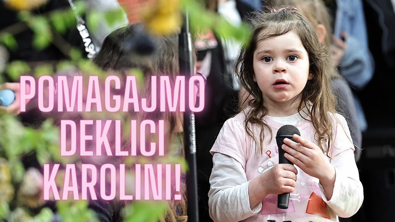 POMAGAJMO DEKLICI KAROLINI - Dobrodelni koncert