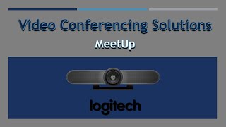 Video Conferencing Solutions feat. Logitech MeetUp screenshot 5