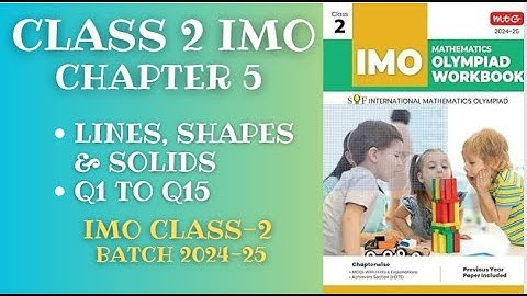 IMO CLASS-2 CH-5 Lines, Shapes & Solids (Q1-Q15) for 2024-25