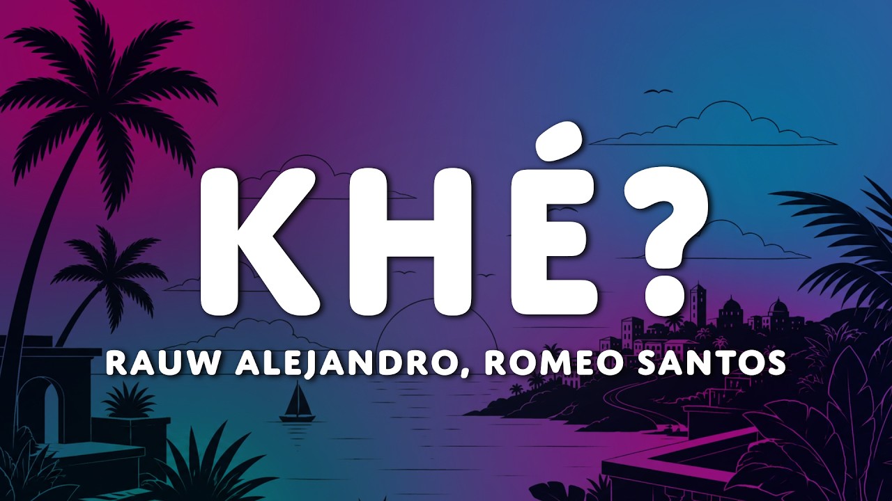 Rauw Alejandro, Romeo Santos - Khé? (Letra/Lyrics) - YouTube