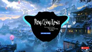 Mang Chủng Remix 2020 Dj Mao - Âm Khuyết Thi Thính (Ft. Triệu Phương Tịnh)