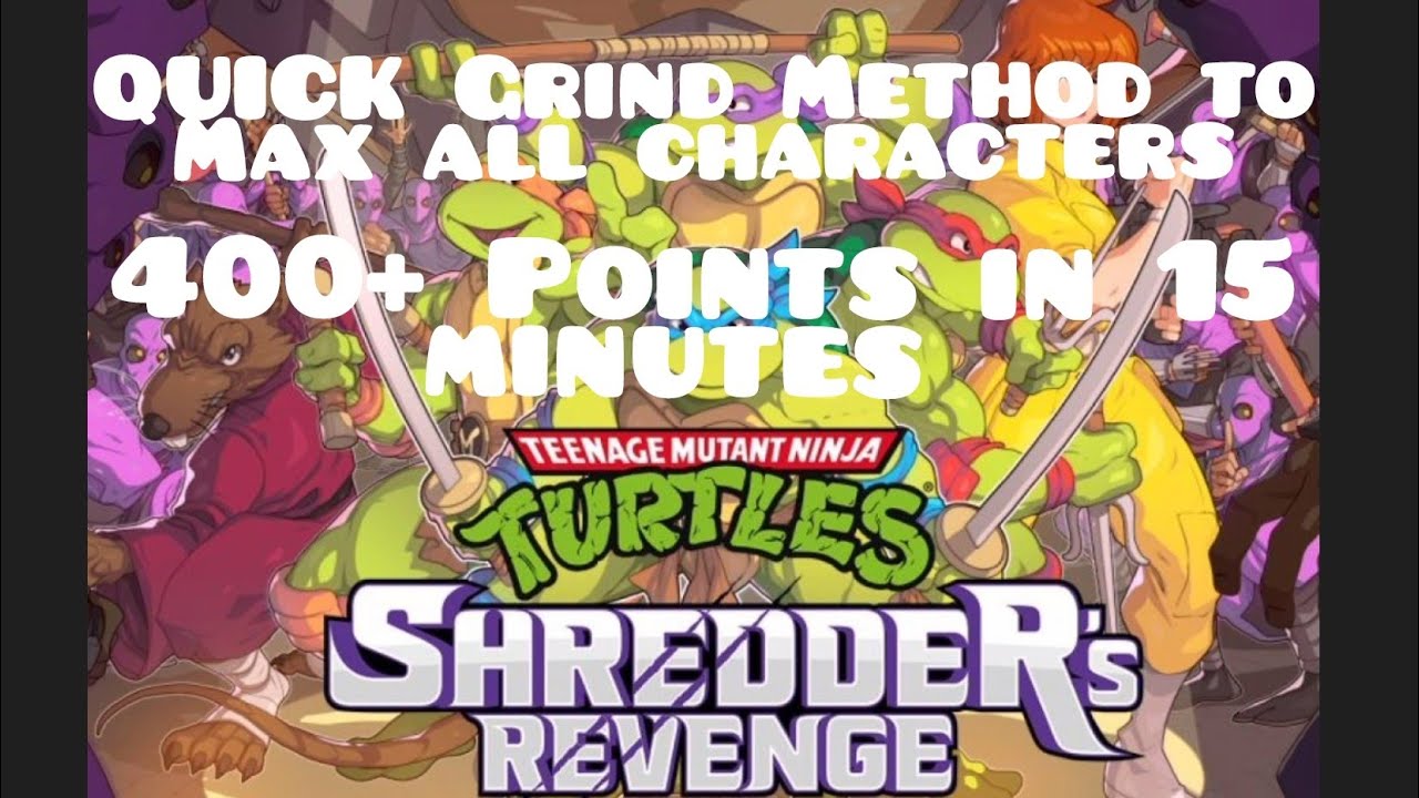 TMNT Shredder's Revenge Quick Grind Method for " No need for