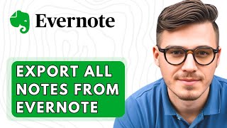 How To Export All Notes From Evernote [2026 Guide]