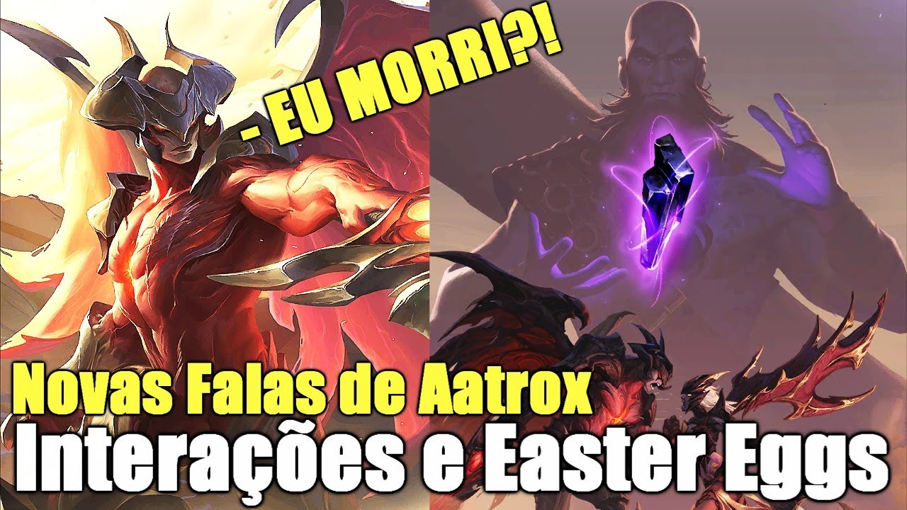 Novas Falas/Interações Especiais e Easter Eggs de AATROX! Explicando a ...