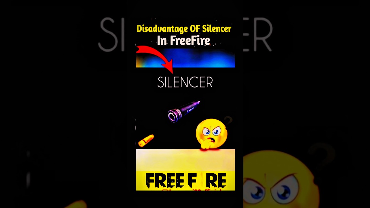 Disadvantage of silencer in free fire 
