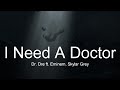 Dr. Dre ft. Eminem, Skylar Grey - I Need A Doctor (Lyrics)