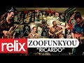 "Ricardo" - ZooFunkYou | Relix Studio Sessions