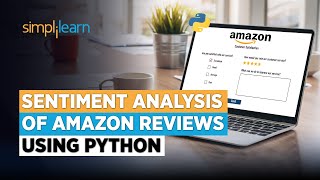 Sentiment Analysis of Amazon Reviews | Sentiment Analysis Python Tutorial | ML Tutorial| Simplilearn screenshot 3