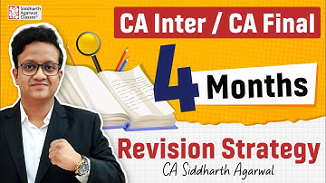 4 Months = Rank! Ultimate CA Revision Strategy 🔥 | CA Siddharth Agarwal