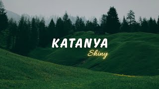 Download Lagu ShiNy - Katanya (Official Lyric Video) MP3
