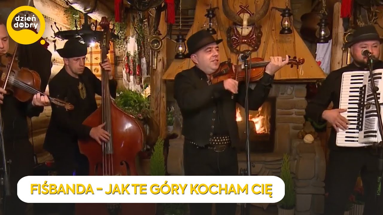 FIŚBANDA - JAK TE GÓRY KOCHAM CIĘ | Dzień Dobry TVN