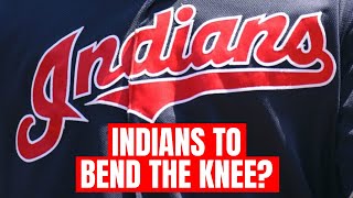 Cleveland Indians Likely To Change Name, Bend The Knee To Twitter Mob