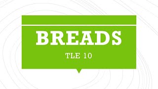Breads | How to make Breads | TLE 10 | Technology in Livelihood Education