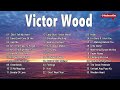 LUMANG TUGTUGIN NA MASARAP PAKINGGAN SA UMAGA /Eddie Peregrin, VICTOR WOOD Greatest Hits Love Songs5