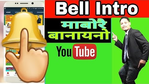 How To Make Bell Intro in Bodo // Bell Intro Mabwrwi Mobile aao Banainw// Must Watch // by Ramen