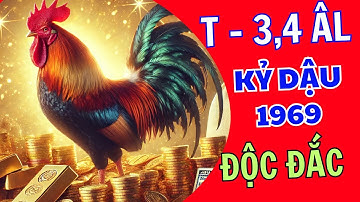 SỰ THẬT TUYỆT VỜI TUỔI  KỶ DẬU 1969 THÁNG 3,4 ÂM LỊCH HƯỞNG TRỌN LỘC TRỜI