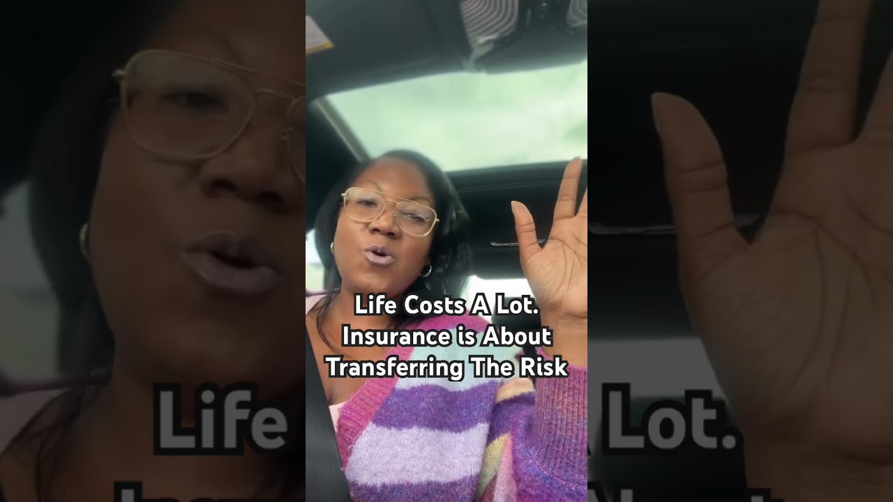 Life costs a lot. Transfer the risk.