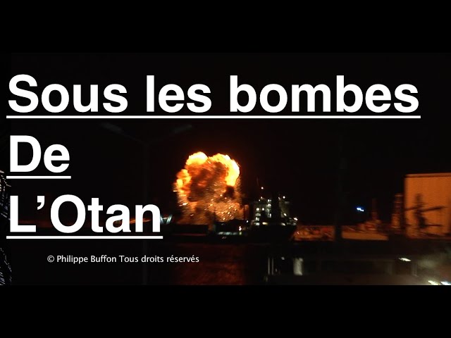 Récit: Sous les bombardements de l'Otan