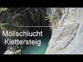 Möllschlucht Klettersteig, Schlucht-Ferrata am Fuße des Großglockners, Österreich