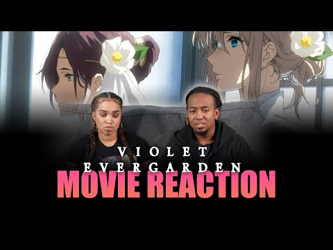 Eternity and the Auto Memory Doll | Violet Evergarden Movie Reaction