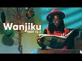 Kobole  wanjiku  part 12  kikuyu rap