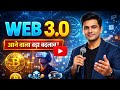 WEB 3.0 क्या है? | Internet का Future 🔥 | Blockchain, Crypto &amp; Metaverse Explained in Hindi