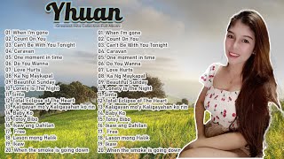 Yhuan Nonstop Love Songs Collection - Yhuan Best Cover Songs 2023