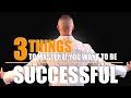 3 things to master if you want to be successful  mj lopez  inspiration and motivation