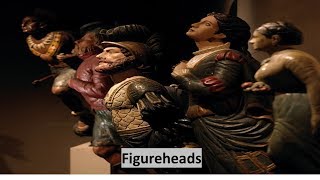 Figureheads