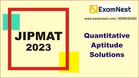 JIPMAT 2023 | QA Solutions | Original Questions | Quantitative Aptitude | IIM Jammu | IIM Bodh Gaya