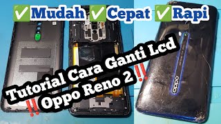 CARA MUDAH GANTI LCD+TOUCHSCREEN OPPO RENO 2‼️