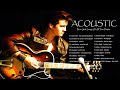 Acoustic Soft Songs _ Best Soft Songs Of All Time