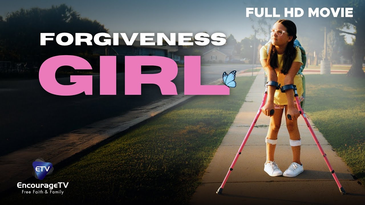 Forgiveness Girl 🙏 | Inspiring Christian Film on Faith, Friendship & Forgiveness