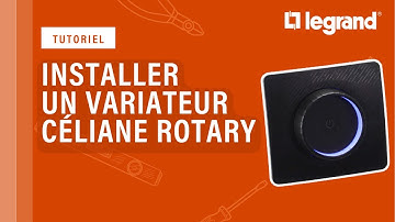 Comment installer un interrupteur variateur Céliane Rotary Legrand ?