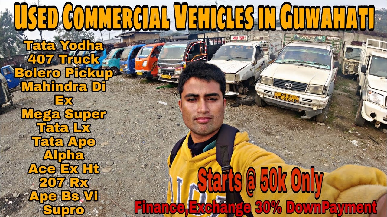 Used Commercial Vehicles in Guwahati AssamSecondhand Commercial