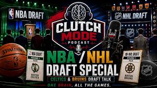 The Clutch Mode Pod Episode 5 - The NBA/NHL Draft Preview Feat. Marty the Meatman