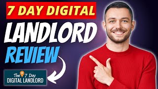 7 Day Digital Landlord Explained